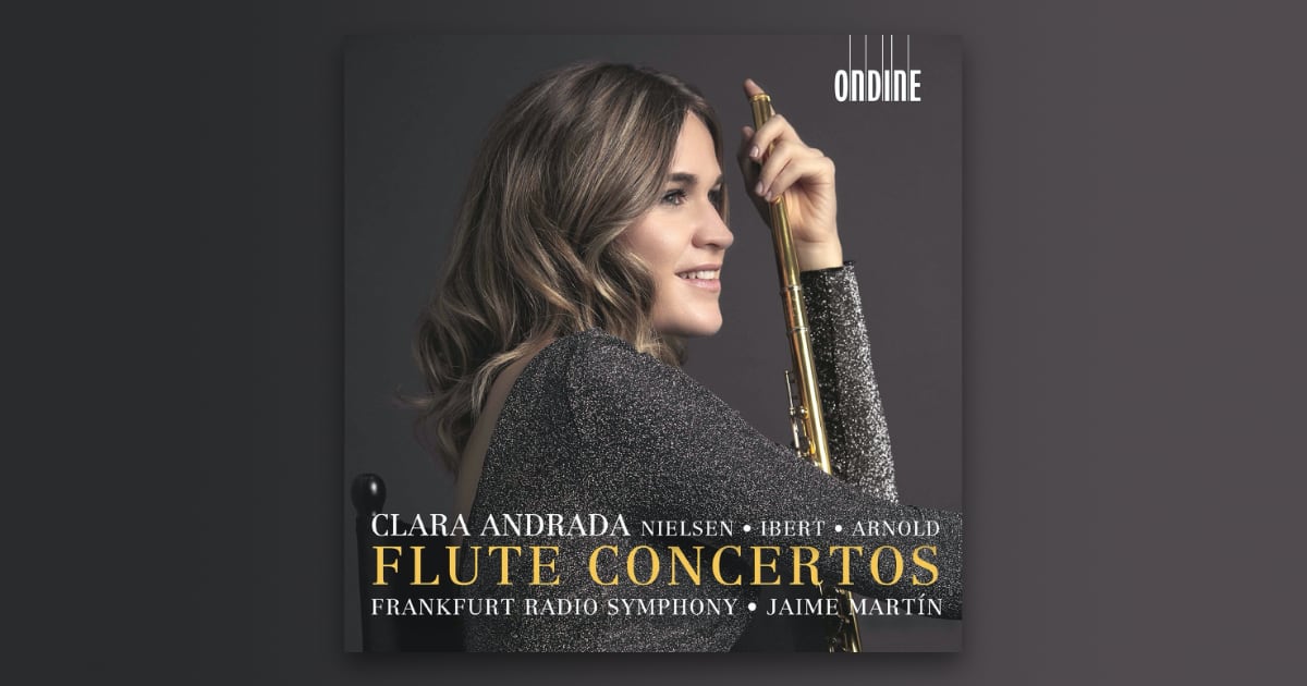 Review Nielsen, Ibert, Arnold Flute Concertos Andrada