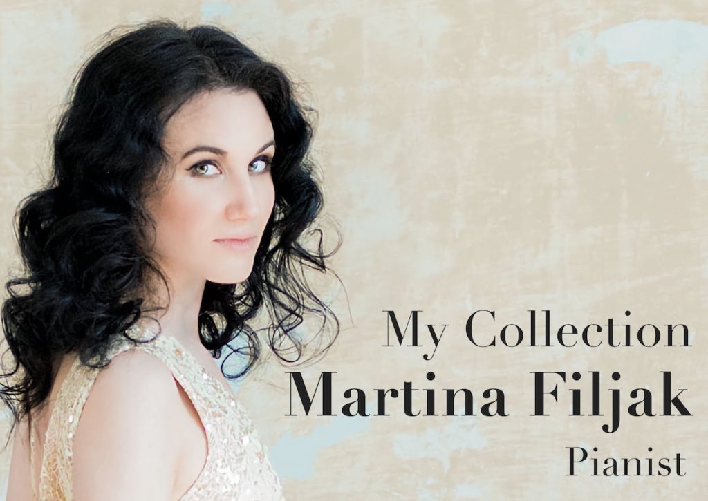 My Collection: Martina Filjak, Pianist