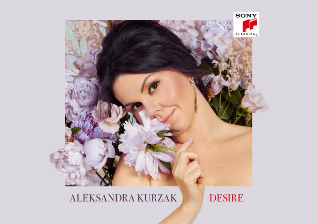 Review: "Desire" - Aleksandra Kurzak, Soprano