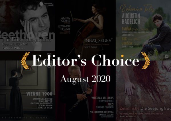 Editor's Choice: The Best New Classical Albums, August 2020