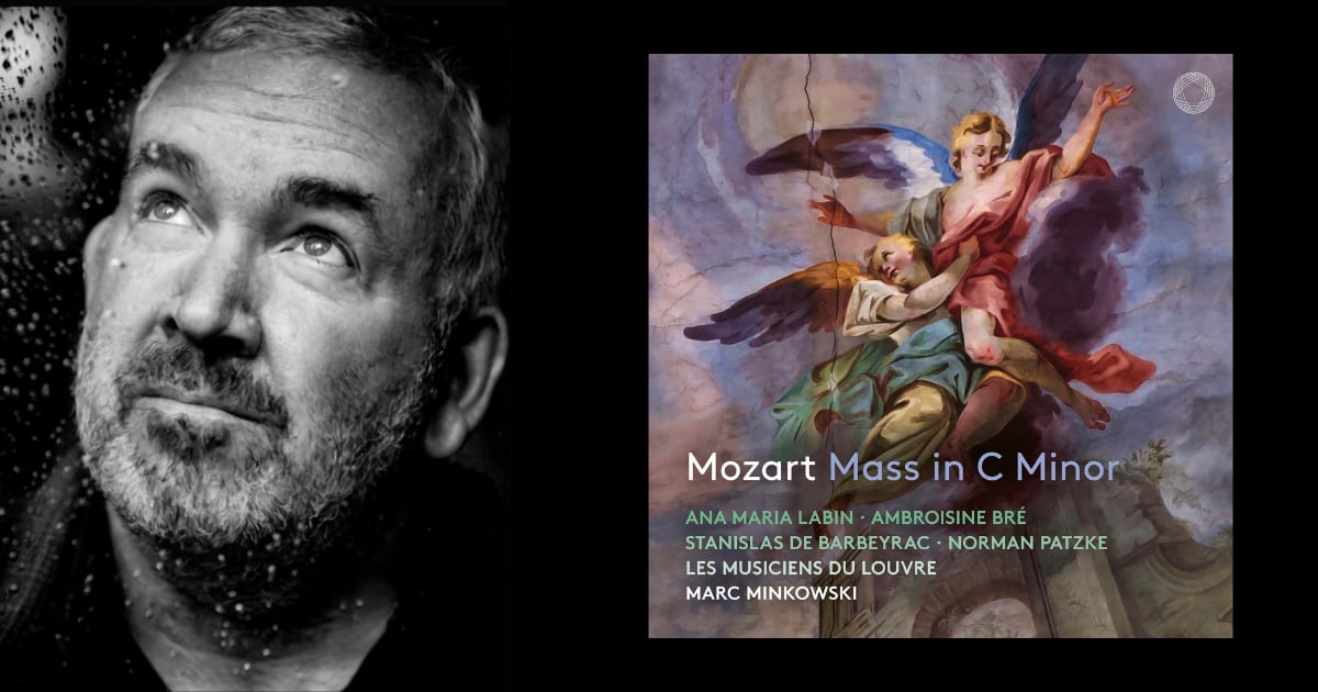 Review: Mozart - Mass in C Minor - Minkowski (2020)