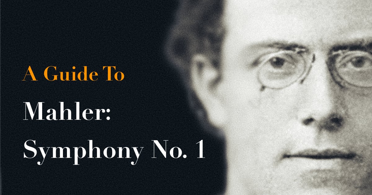Asistente Ceniza Fácil de suceder Mahler Symphony No. 1 ("Titan) - A Beginners' Guide