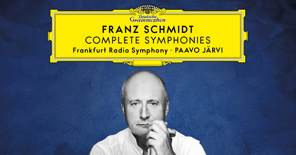 Review: Franz Schmidt - Complete Symphonies - Paavo Järvi