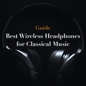 Best over ear discount headphones for classical music