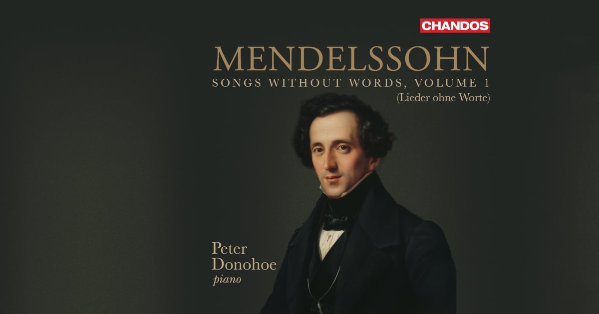 Review: Mendelssohn - Songs Without Words, Vol. 1 - Donohoe