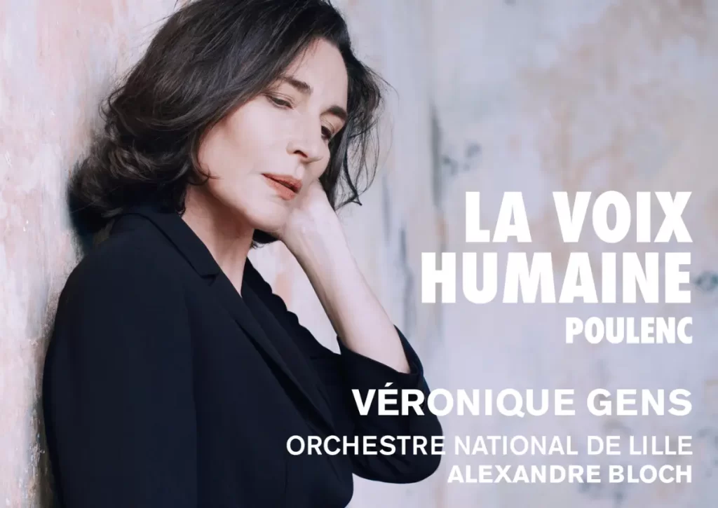 Review: Poulenc - La Voix Humaine, Sinfonietta - Veronique Gens, Soprano