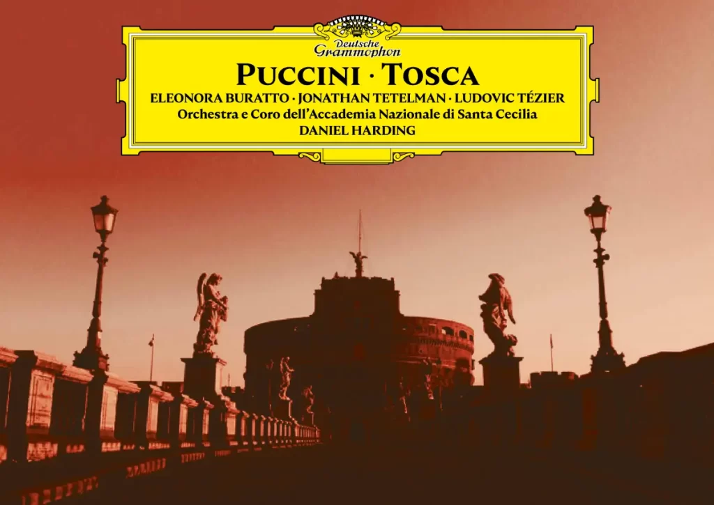 Review: Puccini - Tosca - Buratto, Tetelman, Tézier, Orchestra & Coro dell'Accademia Nazionale di Santa Cecilia, Harding