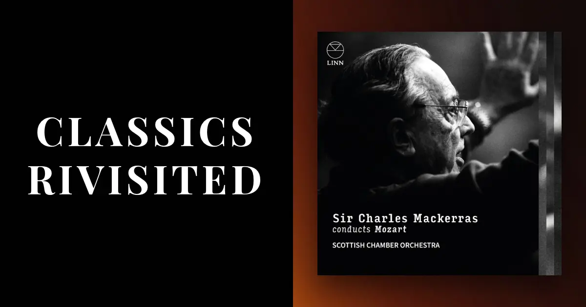 Mozart Symphonies 38-41: Mackerras, SCO (Linn) Revisited