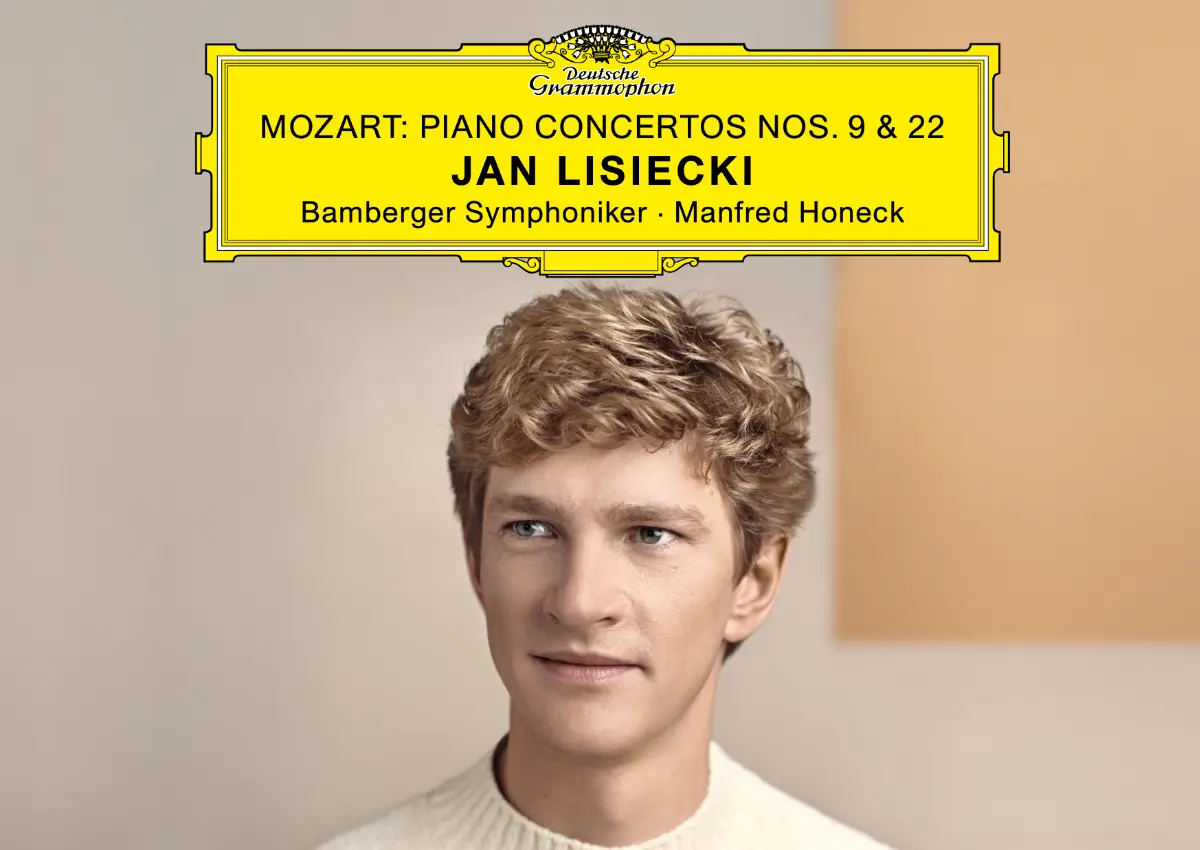 Review: Mozart – Piano Concertos Nos. 9 & 22 – Jan Lisiecki, Manfred Honeck