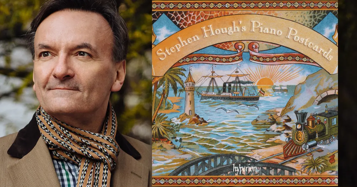 Review - Piano Postcards - Stephen Hough (2026)