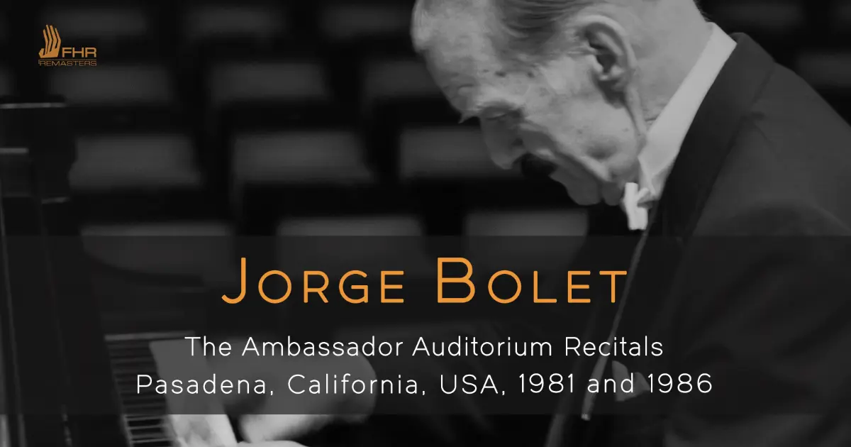 Review: Jorge Bolet - The Ambassador Auditorium Recitals