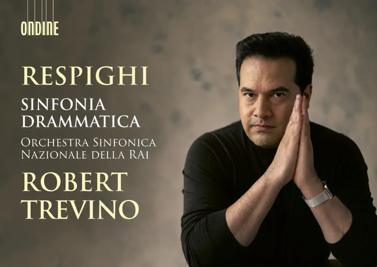 Review: Respighi – Sinfonia drammatica – Robert Trevino