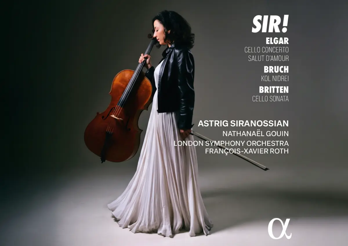 Review: "Sir!" - Elgar - Cello Concerto, Bruch - Kol Nidrei - Astrig Siranossian