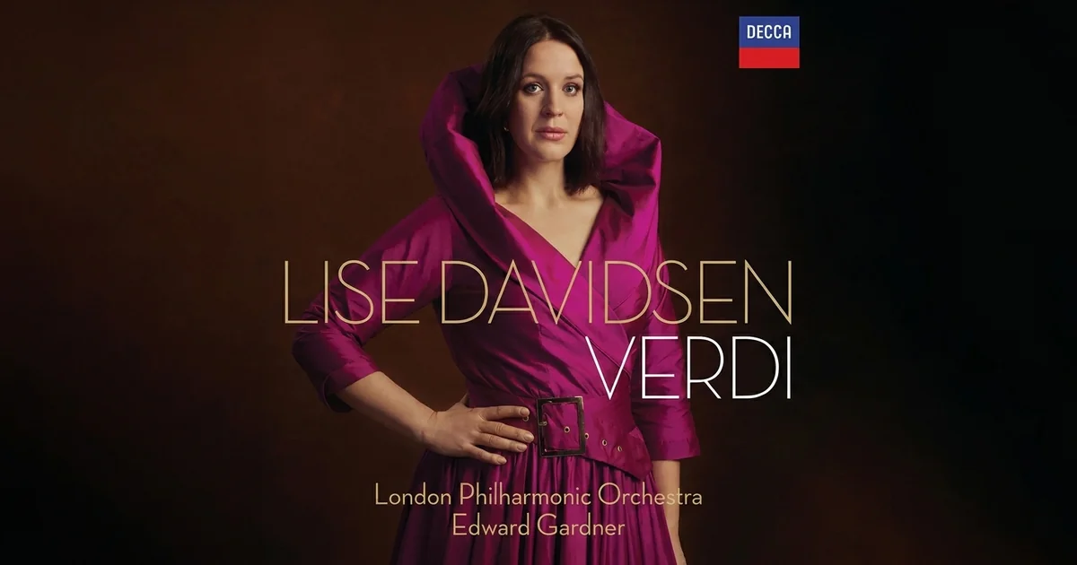 Review: Verdi - Opera Arias - Lise Davidsen, Edward Gardner