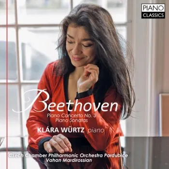 Beethoven: Piano Concerto No. 3, Piano Sonatas – Klára Würtz – album cover