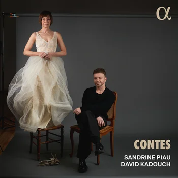 Contes - Sandrine Piau, David Kadouch - Alpha album cover