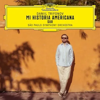 Mi Historia Americana: Sur - Daniil Trifonov - Deutsche Grammophon album cover